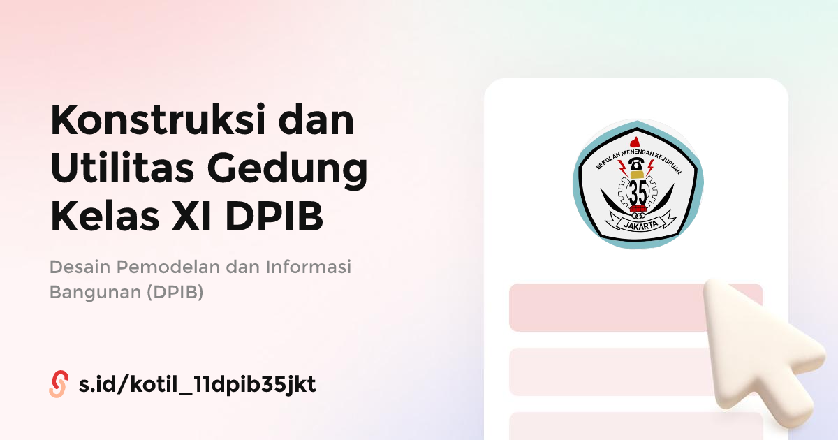 Konstruksi dan Utilitas Gedung Kelas XI DPIB