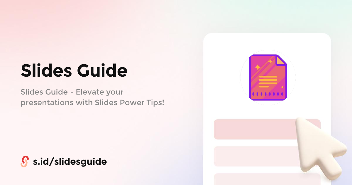 Slides Guide