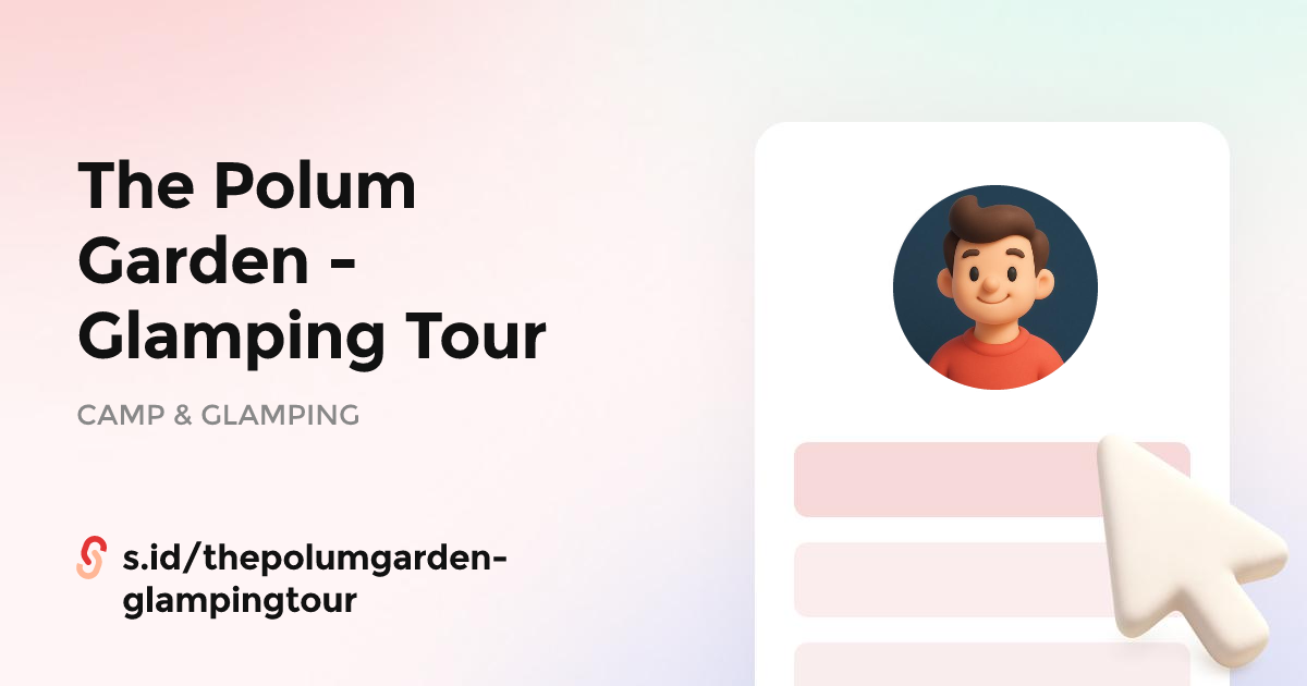 The Polum Garden - Glamping Tour