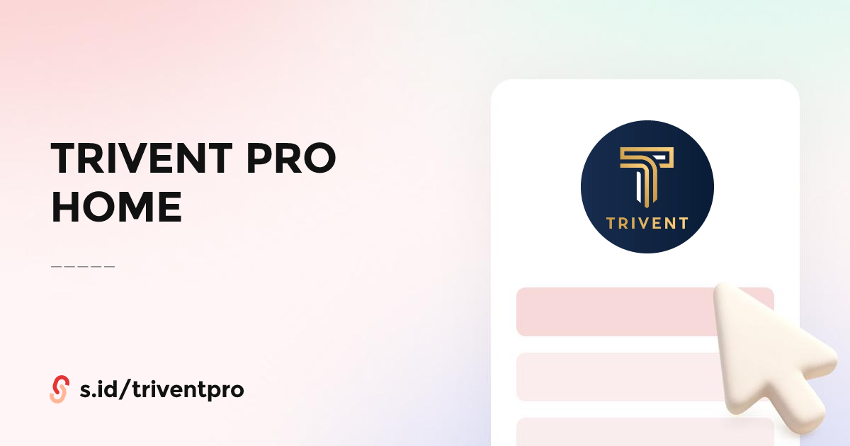 TRIVENT PRO HOME
